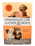 Homeopathic Care For Cats And Dogs by Don Hamilton Like New